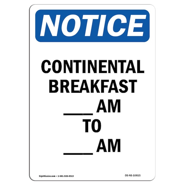 Safety Sign, OSHA Notice, 5" Height, Continental Breakfast Am To Am Sign, Portrait, 10PK